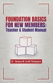 Foundation Basics for New Members (eBook, ePUB)