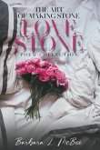 The Art of Making Stone Love Stone (eBook, ePUB)