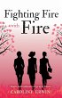 Fighting Fire with Fire (eBook, ePUB) - Bild 1