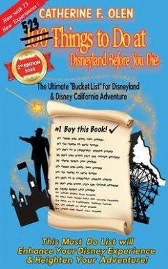 One Hundred Things to Do at Disneyland Before You Die Second Edition (eBook, ePUB) - Olen, Catherine