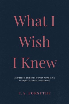 What I Wish I Knew (eBook, ePUB) - Forsythe, E. A.