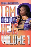 I AM BECAUSE HE IS (eBook, ePUB) I AM BECAUSE HE IS (eBook, ePUB)
