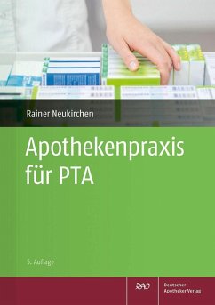 Apothekenpraxis für PTA (eBook, PDF) - He; Herold, Holger; Kircher, Wolfgang; Lehmann, Annegret; Neukirchen, Rainer; Prager, Rika; Schichte, Anke