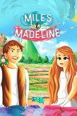 Miles & Madeline (Sammlung interessanter Geschichten für Kinder) (eBook, ePUB)