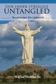 Our Inner Struggle Untangled (eBook, ePUB) Our Inner Struggle Untangled (eBook, ePUB)