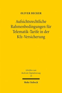 Aufsichtsrechtliche Rahmenbedingungen für Telematik-Tarife in der Kfz-Versicherung (eBook, PDF) - Becker, Oliver