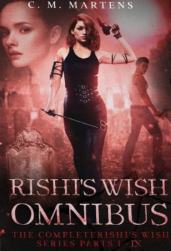 Rishi's Wish (parts I-IX of XII) (eBook, ePUB) - Martens, C.M.