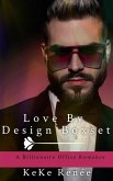 Love By Design Box Set (eBook, ePUB)