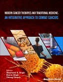 Modern Cancer Therapies and Traditional Medicine:An Integrative Approach to Combat Cancers (eBook, ePUB)