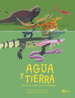 Agua y tierra, anfibios y reptiles de América (eBook, PDF) - Crump, Martha; Charrier, Andrés