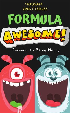 Formula Awesome! (eBook, ePUB) - Chatterjee, Mousam