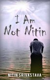 I Am Not Nitin (eBook, ePUB)