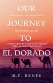 Our Journey to El Dorado (eBook, ePUB)