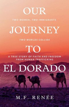 Our Journey to El Dorado (eBook, ePUB) - Renée, M. F.