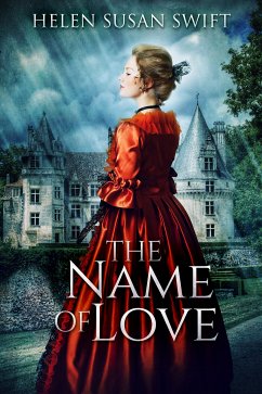 The Name of Love (eBook, ePUB) - Swift, Helen Susan