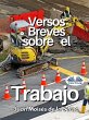 Versos Breves Sobre El Trabajo (eBook,... - Bild 1