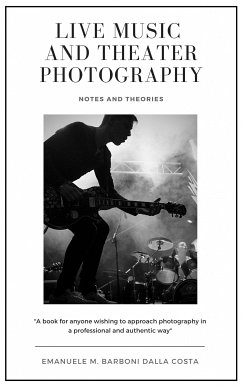 Live Music and Theater Photography (eBook, ePUB) - Barboni Dalla Costa, Emanuele M.