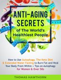 Anti-Aging Secrets of The World's Healthiest People (eBook, ePUB)