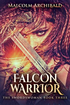 Falcon Warrior (eBook, ePUB) - Archibald, Malcolm