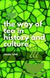 The Way of Tea in History and Culture... - Bild 1