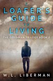 A Loafer's Guide To Living (eBook, ePUB)