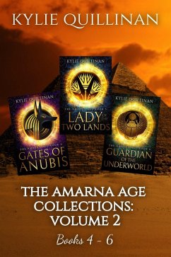 The Amarna Age: Books 4 - 6 (The Amarna Age Collections, #2) (eBook, ePUB) - Quillinan, Kylie