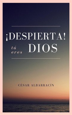 ¡Despierta! Tú eres Dios (eBook, ePUB) Cover ¡Despierta! Tú eres Dios (eBook, ePUB)