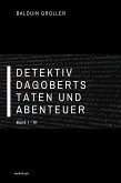 Detektiv Dagoberts Taten und Abenteuer (eBook, ePUB)