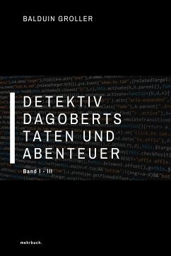 Detektiv Dagoberts Taten und Abenteuer (eBook, ePUB) - Groller, Balduin