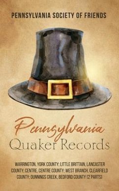 Pennsylvania Quaker Records (eBook, ePUB) - Society of Friends, Pennsylvania