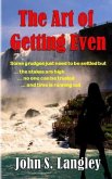 The Art of Getting Even (eBook, ePUB) The Art of Getting Even (eBook, ePUB)