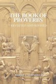 THE BOOK OF PROVERBS (eBook, ePUB) THE BOOK OF PROVERBS (eBook, ePUB)