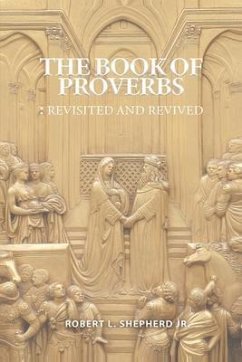 THE BOOK OF PROVERBS (eBook, ePUB) - Shepherd, Robert