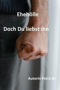 Cover Ehehölle-Doch Du liebst ihn (eBook, ePUB)