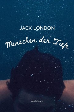 Menschen der Tiefe (eBook, ePUB) - London, Jack