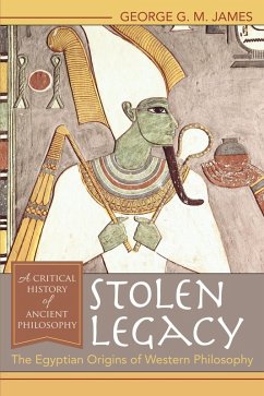 Stolen Legacy (eBook, ePUB) - James, George G. M.