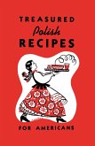Treasured Polish Recipes For Americans (eBook, ePUB) Treasured Polish Recipes For Americans (eBook, ePUB)