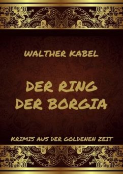 Der Ring der Borgia - Kabel, Walther