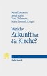 Welche Zukunft hat die Kirche? - Bild 1