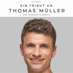 Ein Tribut an Thomas Müller - Fröhlich, Tim