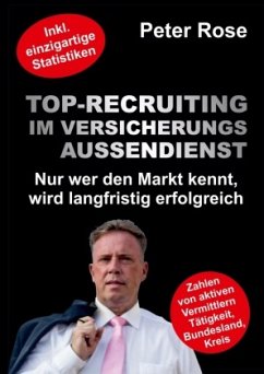 Top-Recruiting im Versicherungsaußendienst - Rose, Peter