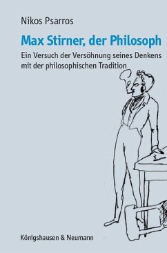 Max Stirner, der Philosoph - Psarros, Nikos
