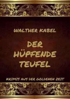 Der hüpfende Teufel - Kabel, Walther