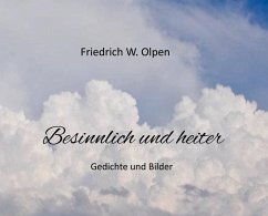 Besinnlich & heiter - Olpen, Friedrich W.