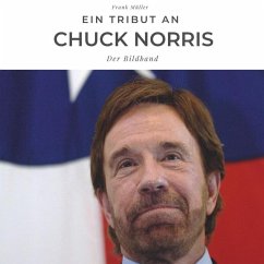 Ein Tribut an Chuck Norris - Müller, Frank