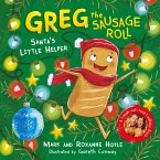 Greg the Sausage Roll: Santa's Little Helper (eBook, ePUB)