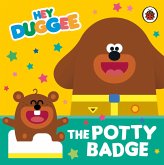 Hey Duggee: The Potty Badge (eBook, ePUB) Hey Duggee: The Potty Badge (eBook, ePUB)