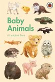 A Ladybird Book: Baby Animals (eBook, ePUB) A Ladybird Book: Baby Animals (eBook, ePUB)
