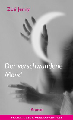 Der verschwundene Mond (eBook, ePUB) - Jenny, Zoë