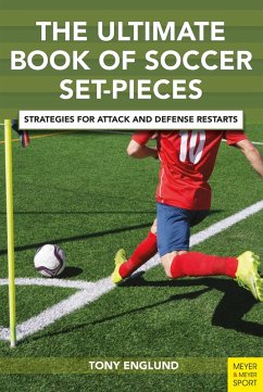 The Ultimate Book of Soccer Set Pieces (eBook, PDF) - Englund, Tony